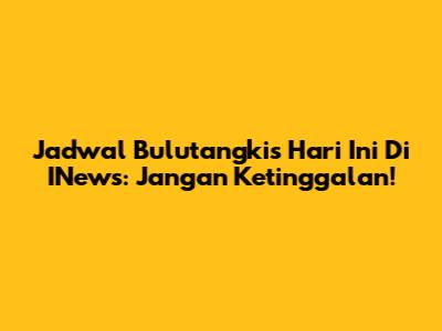 Jadwal Bulutangkis Hari Ini Di INews: Jangan Ketinggalan!