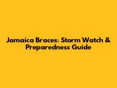 Jamaica Braces: Storm Watch & Preparedness Guide