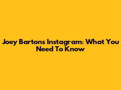 Joey Barton's Instagram: What You Need To Know