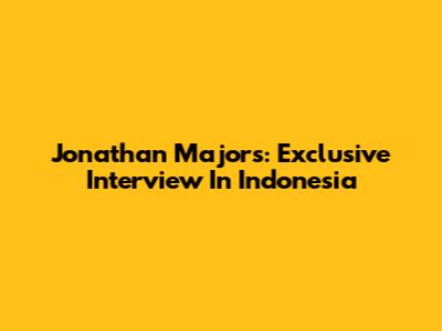 Jonathan Majors: Exclusive Interview In Indonesia