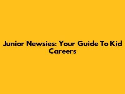 Junior Newsies: Your Guide To Kid Careers