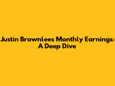 Justin Brownlee's Monthly Earnings: A Deep Dive