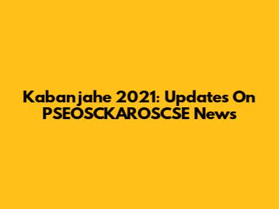 Kabanjahe 2021: Updates On PSEOSCKAROSCSE News