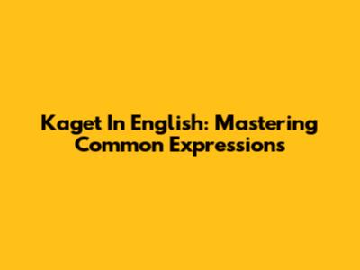 Kaget In English: Mastering Common Expressions