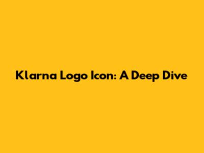 Klarna Logo Icon: A Deep Dive