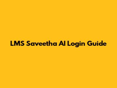 LMS Saveetha AI Login Guide
