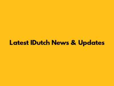 Latest IDutch News & Updates