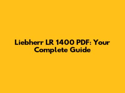 Liebherr LR 1400 PDF: Your Complete Guide