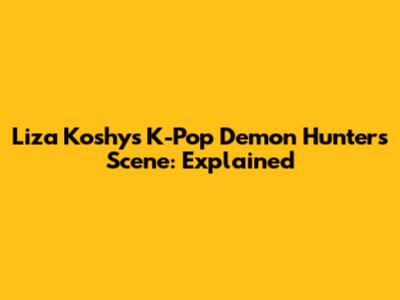 Liza Koshy's K-Pop Demon Hunters Scene: Explained