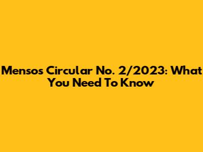 Mensos Circular No. 2/2023: What You Need To Know
