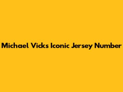 Michael Vick's Iconic Jersey Number
