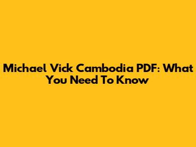 Michael Vick Cambodia PDF: What You Need To Know