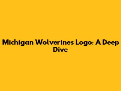Michigan Wolverines Logo: A Deep Dive