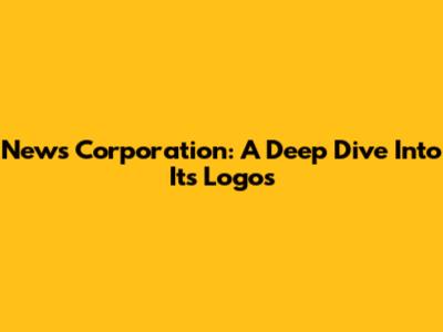 News Corporation: A Deep Dive Into Its Logos