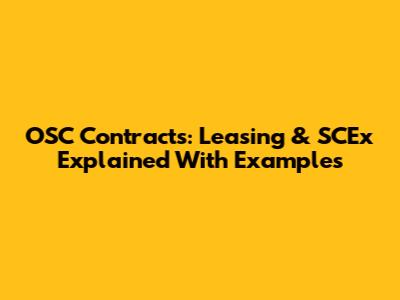 OSC Contracts: Leasing & SCEx Explained With Examples