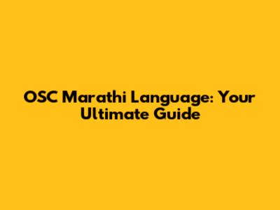 OSC Marathi Language: Your Ultimate Guide