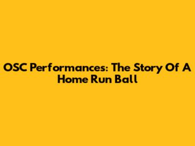 OSC Performances: The Story Of A Home Run Ball