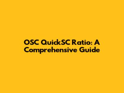 OSC QuickSC Ratio: A Comprehensive Guide