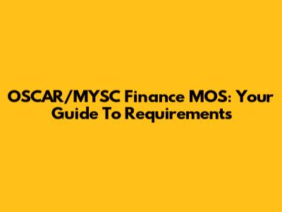 OSCAR/MYSC Finance MOS: Your Guide To Requirements