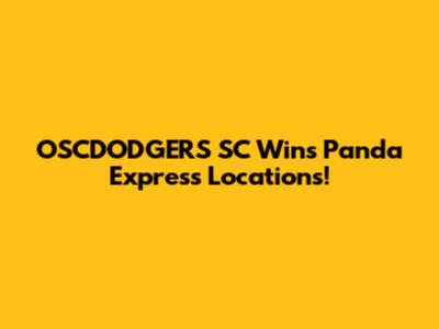 OSCDODGERS SC Wins Panda Express Locations!
