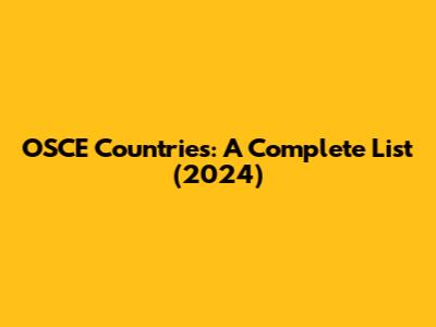OSCE Countries: A Complete List (2024)