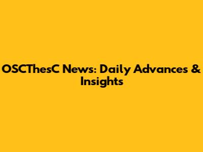 OSCThesC News: Daily Advances & Insights
