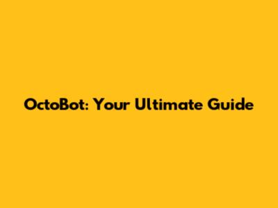 OctoBot: Your Ultimate Guide