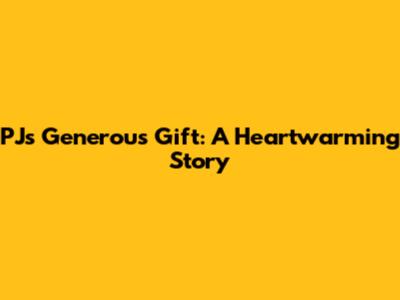 PJ's Generous Gift: A Heartwarming Story