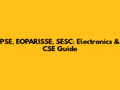 PSE, EOPARISSE, SESC: Electronics & CSE Guide