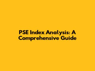 PSE Index Analysis: A Comprehensive Guide