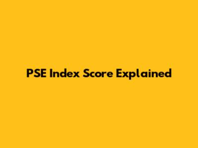 PSE Index Score Explained