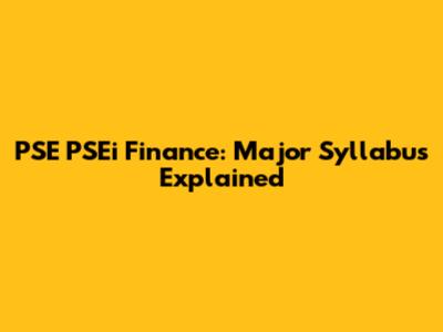 PSE PSEi Finance: Major Syllabus Explained