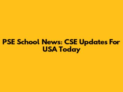 PSE School News: CSE Updates For USA Today