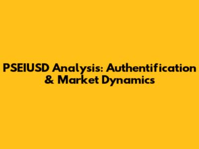 PSEIUSD Analysis: Authentification & Market Dynamics