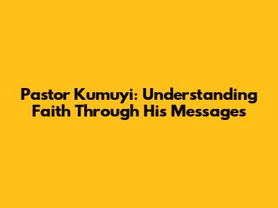 Pastor Kumuyi: Understanding Faith Through His Messages
