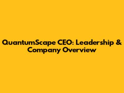 QuantumScape CEO: Leadership & Company Overview