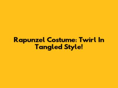 Rapunzel Costume: Twirl In Tangled Style!