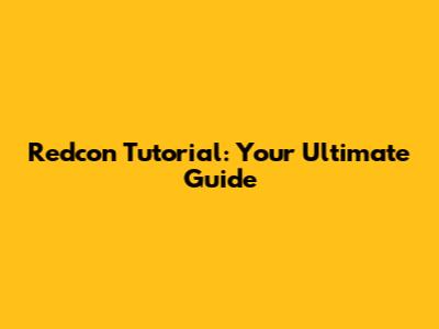 Redcon Tutorial: Your Ultimate Guide