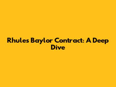 Rhule's Baylor Contract: A Deep Dive