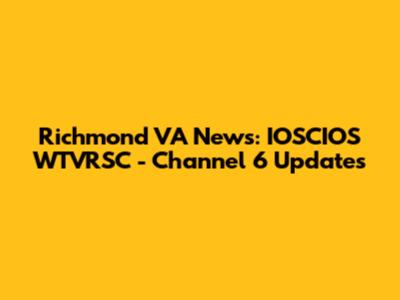 Richmond VA News: IOSCIOS WTVRSC - Channel 6 Updates