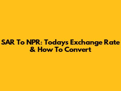 SAR To NPR: Today's Exchange Rate & How To Convert