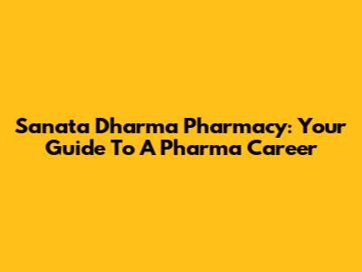 Sanata Dharma Pharmacy: Your Guide To A Pharma Career