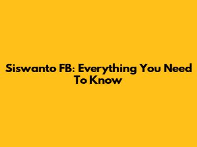 Siswanto FB: Everything You Need To Know