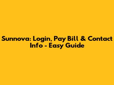 Sunnova: Login, Pay Bill & Contact Info - Easy Guide