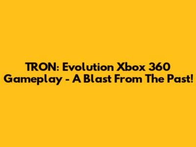 TRON: Evolution Xbox 360 Gameplay - A Blast From The Past!