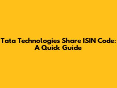 Tata Technologies Share ISIN Code: A Quick Guide