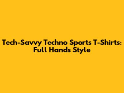 Tech-Savvy Techno Sports T-Shirts: Full Hands Style