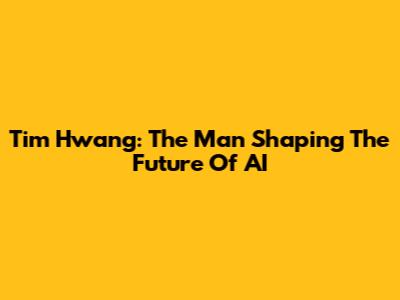 Tim Hwang: The Man Shaping The Future Of AI
