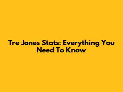Tre Jones Stats: Everything You Need To Know