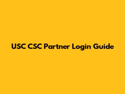 USC CSC Partner Login Guide